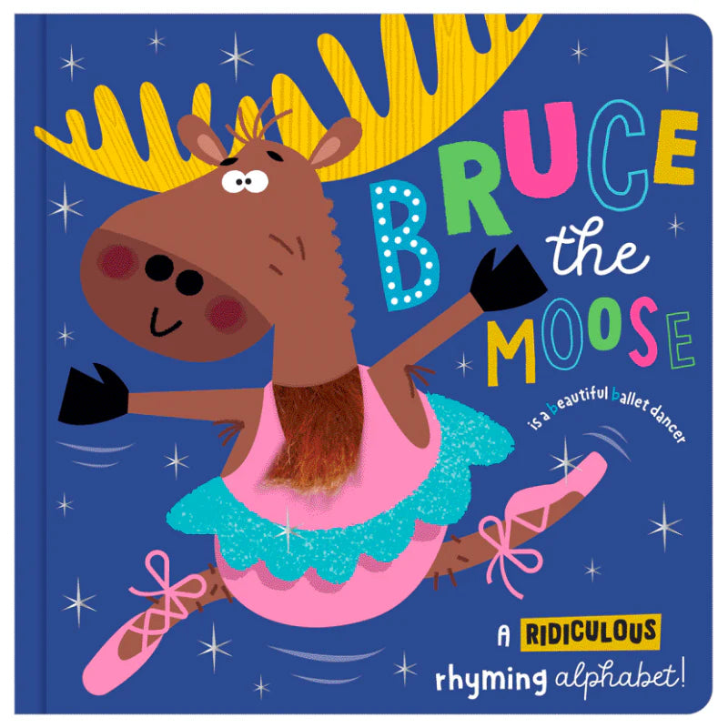 Make Believe Ideas Books Bruce The Moose Board Book