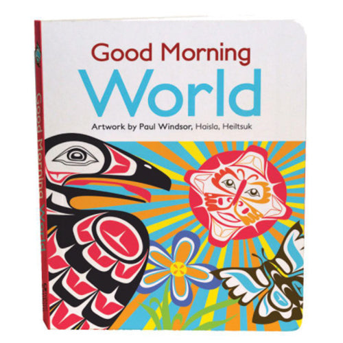 Native Northwest Good Morning World Board Book