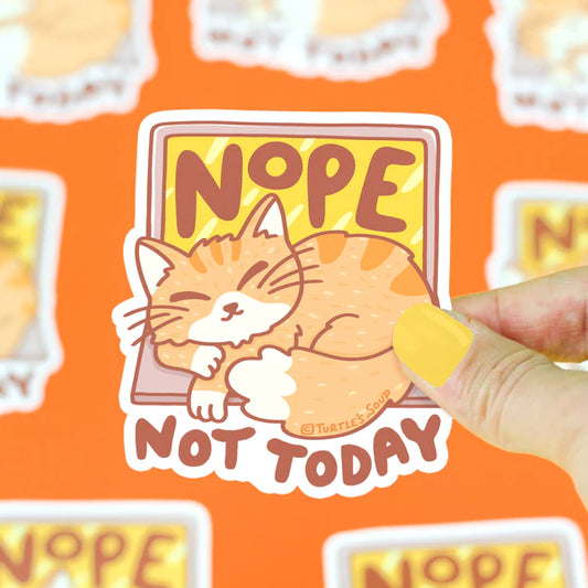 Turtle's Soup Nope Not Today Vinyl Sticker
