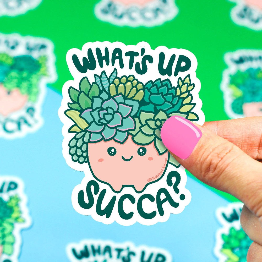 Turtle's Soup What's Up Succa Succulent Vinyl Sticker