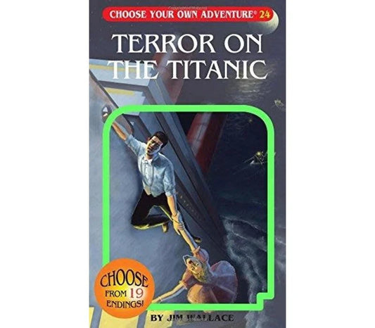Choose Your Own Adventure - Terror on the Titanic