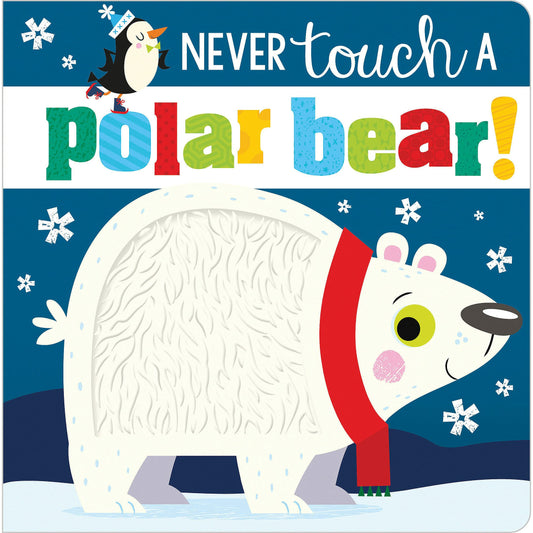 Make Believe Ideas Books Never Touch a Polar Bear