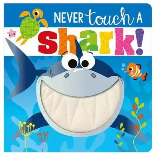 Make Believe Ideas Books Never Touch a Shark Board Book