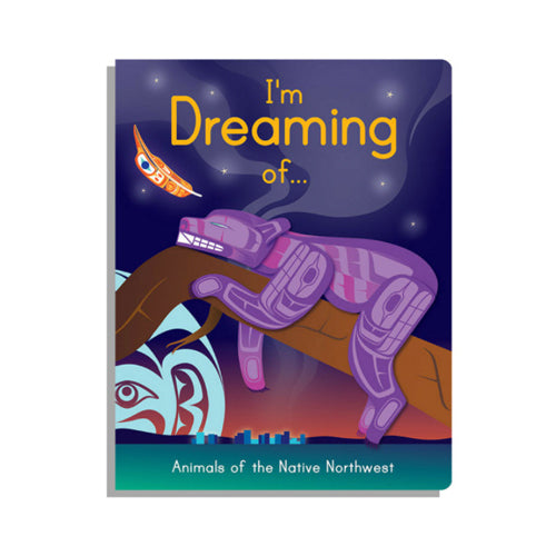 Native Northwest I am Dreaming of... Board Book